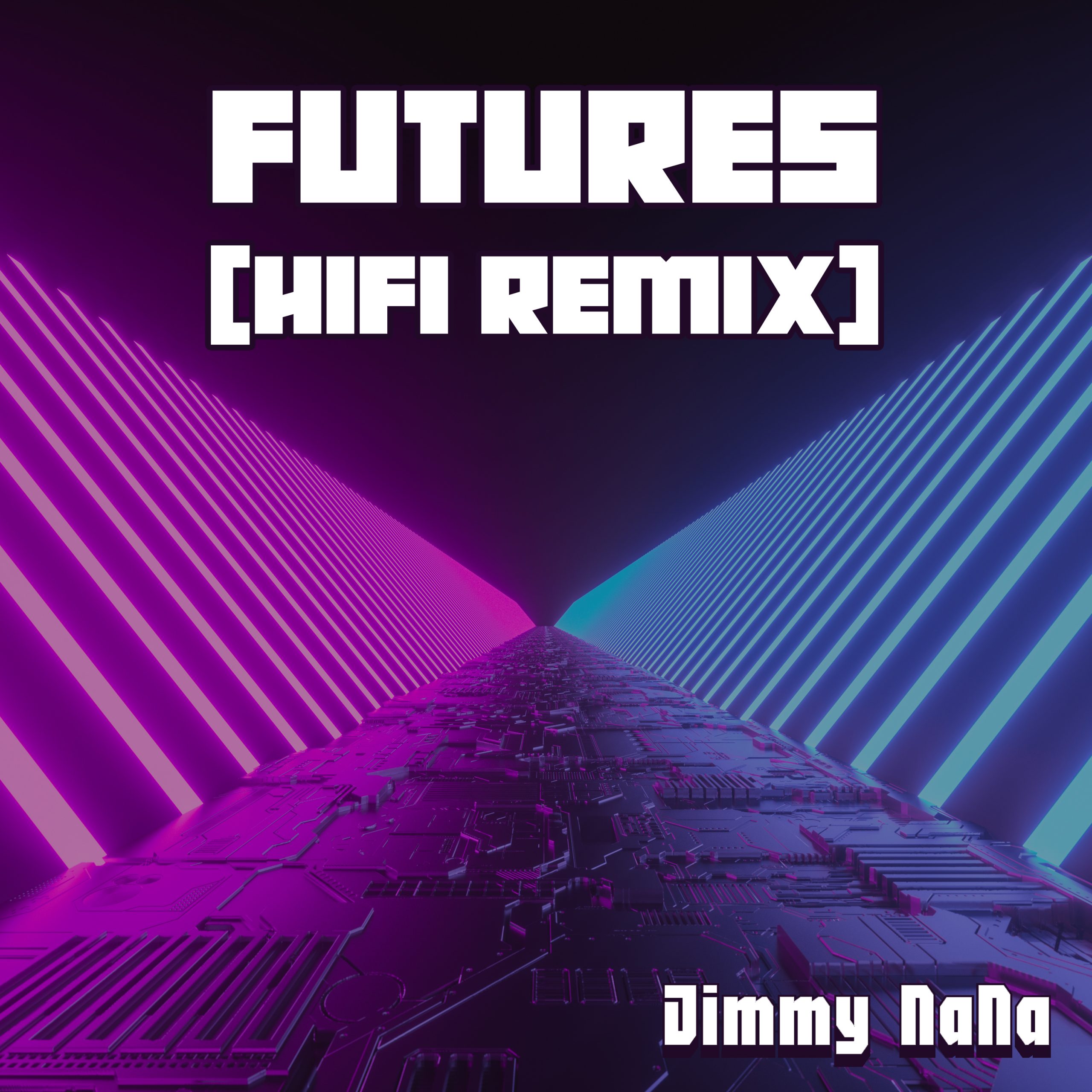 Futures (HiFi Remix)